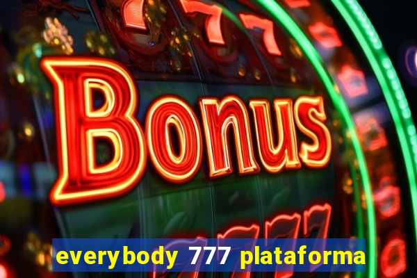 everybody 777 plataforma